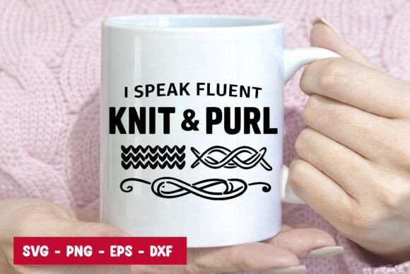I Speak Fluent Knit Purl SVG Review